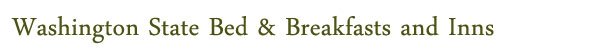 Washington State Bed & Breakfasts and Inns